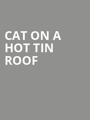Cat on a Hot Tin Roof at Alexandra Palace